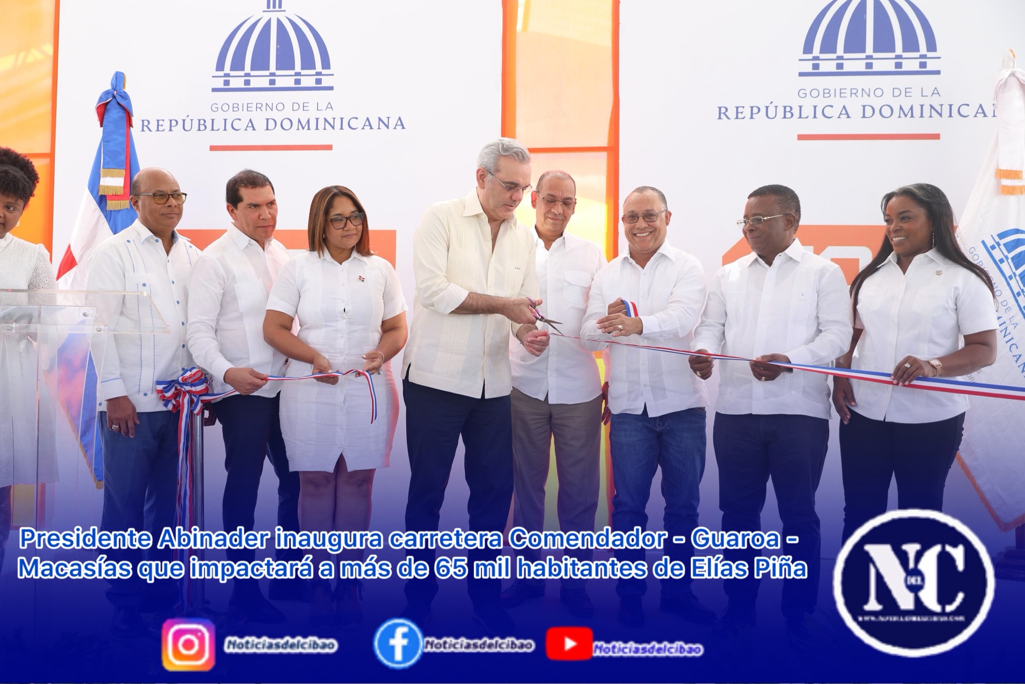 Presidente Abinader inaugura carretera Comendador Guaroa Macasías que en Elías Piña