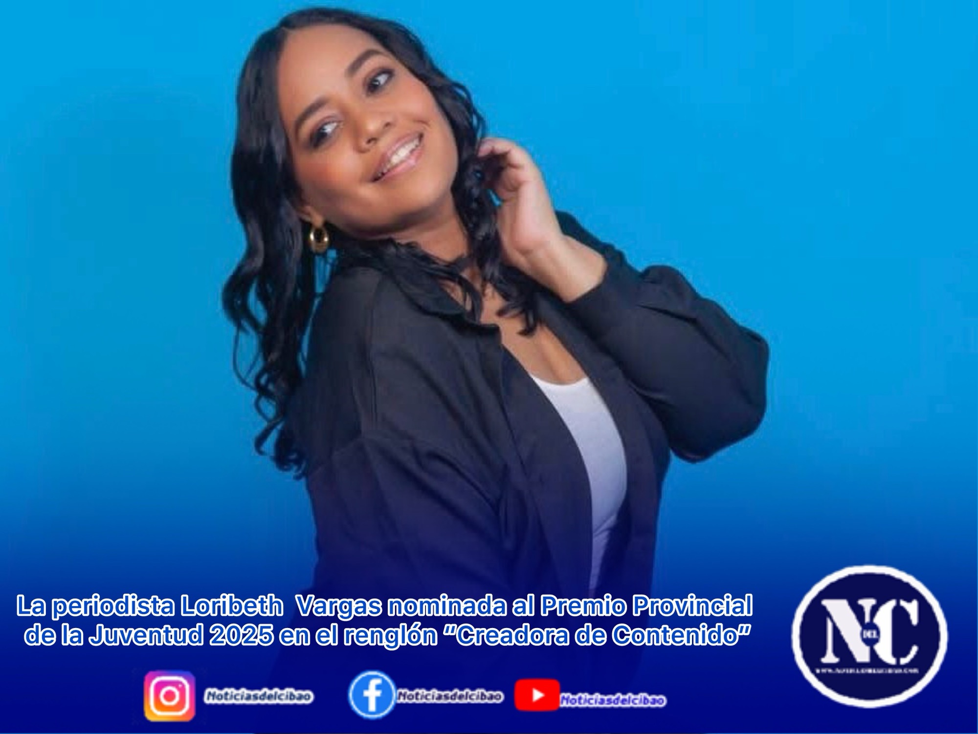 La periodista Loribeth Vargas nominada al Premio Provincial de la Juventud 2025 en el renglón “Creadora de Contenido”