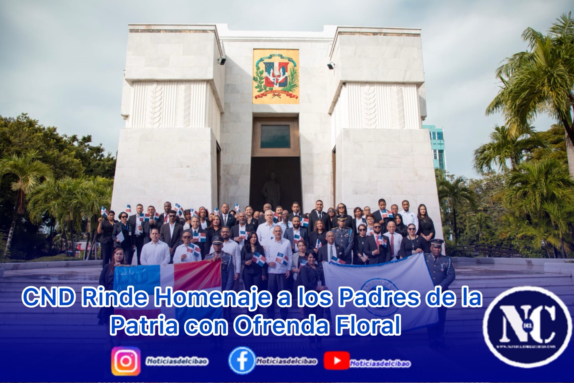 CND Rinde Homenaje a los Padres de la Patria con Ofrenda Floral