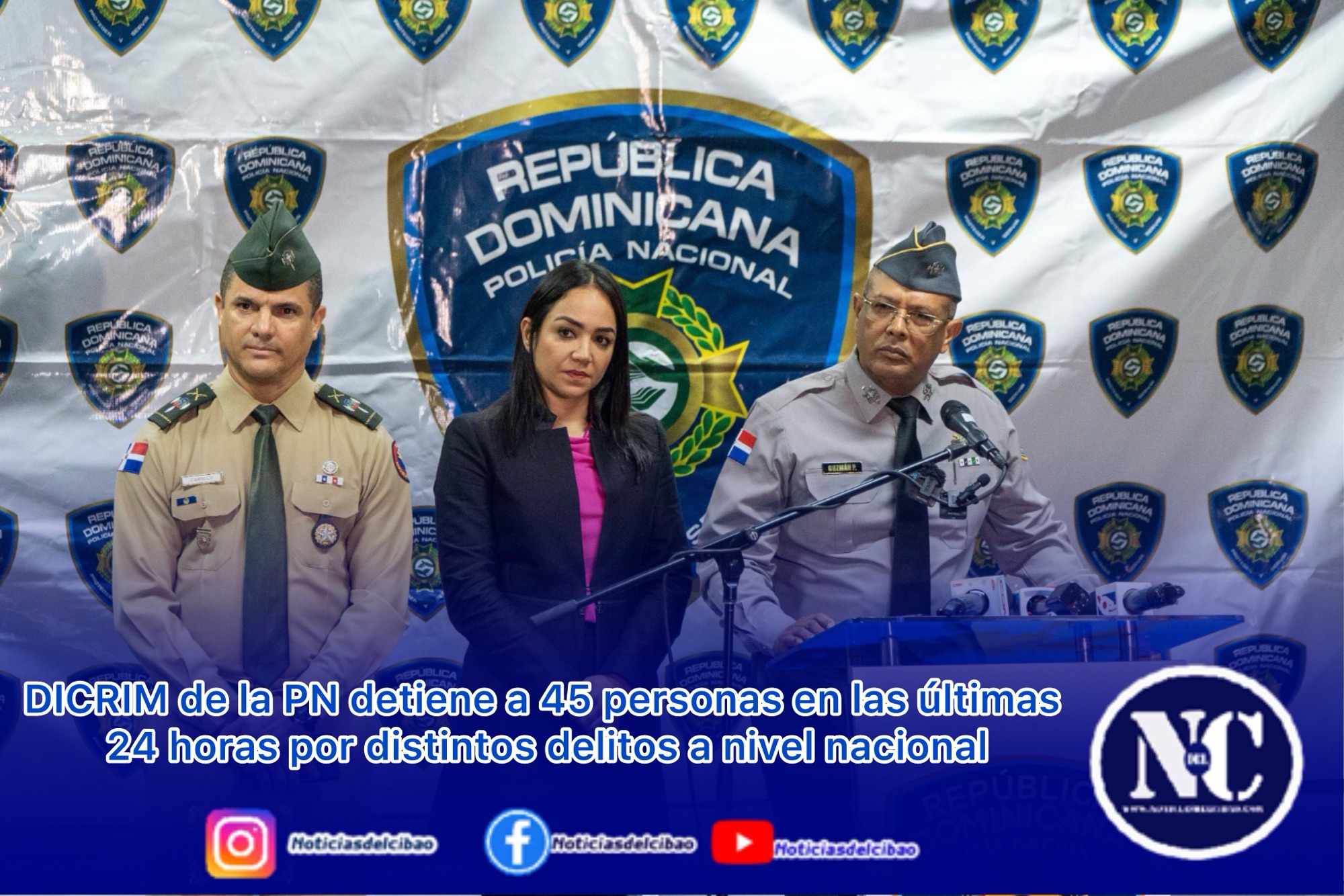 DICRIM de la PN detiene a 45 personas en las últimas 24 horas por distintos delitos a nivel nacional