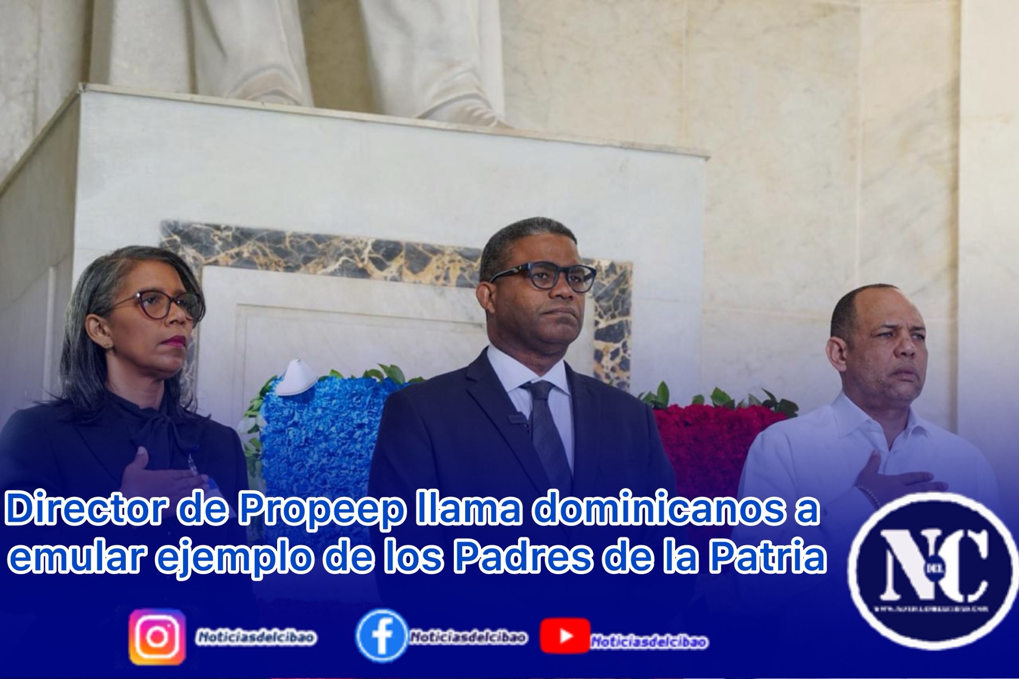 Director de Propeep llama dominicanos a emular ejemplo de los Padres de la Patria