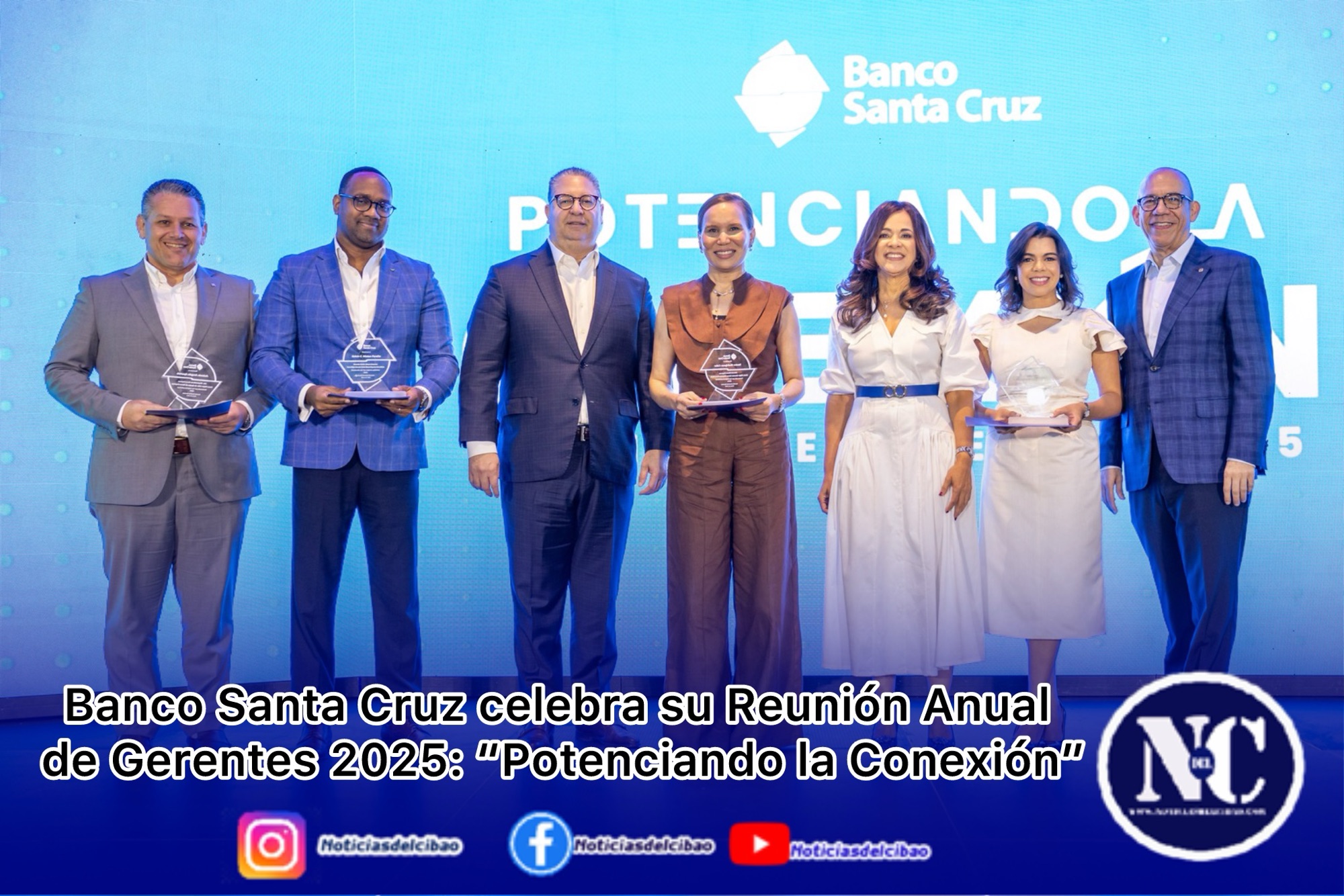 Banco Santa Cruz celebra su Reunión Anual de Gerentes 2025: “Potenciando la Conexión”