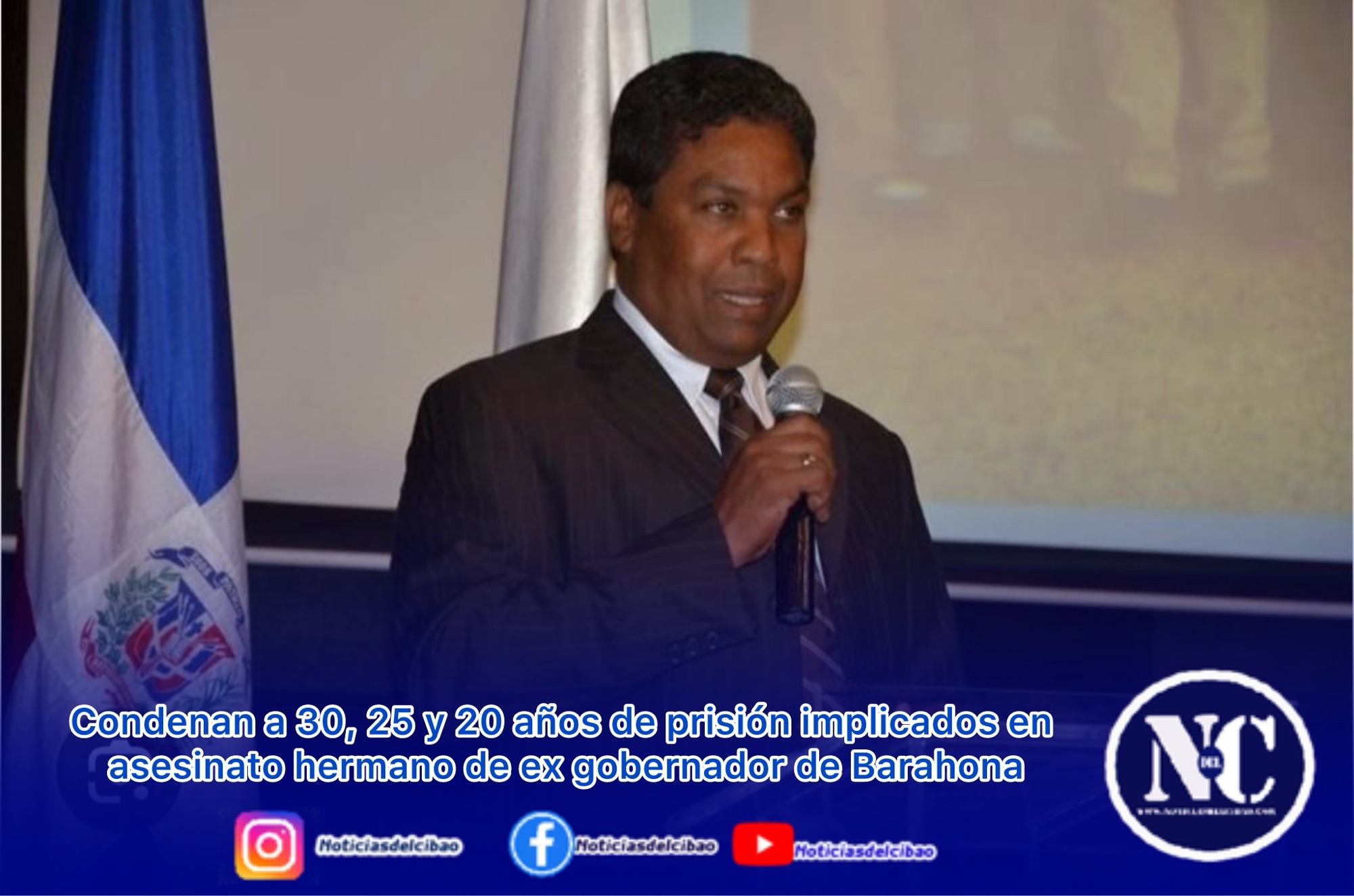 Condenan a 30, 25 y 20 años de prisión implicados en asesinato hermano de ex gobernador de Barahona