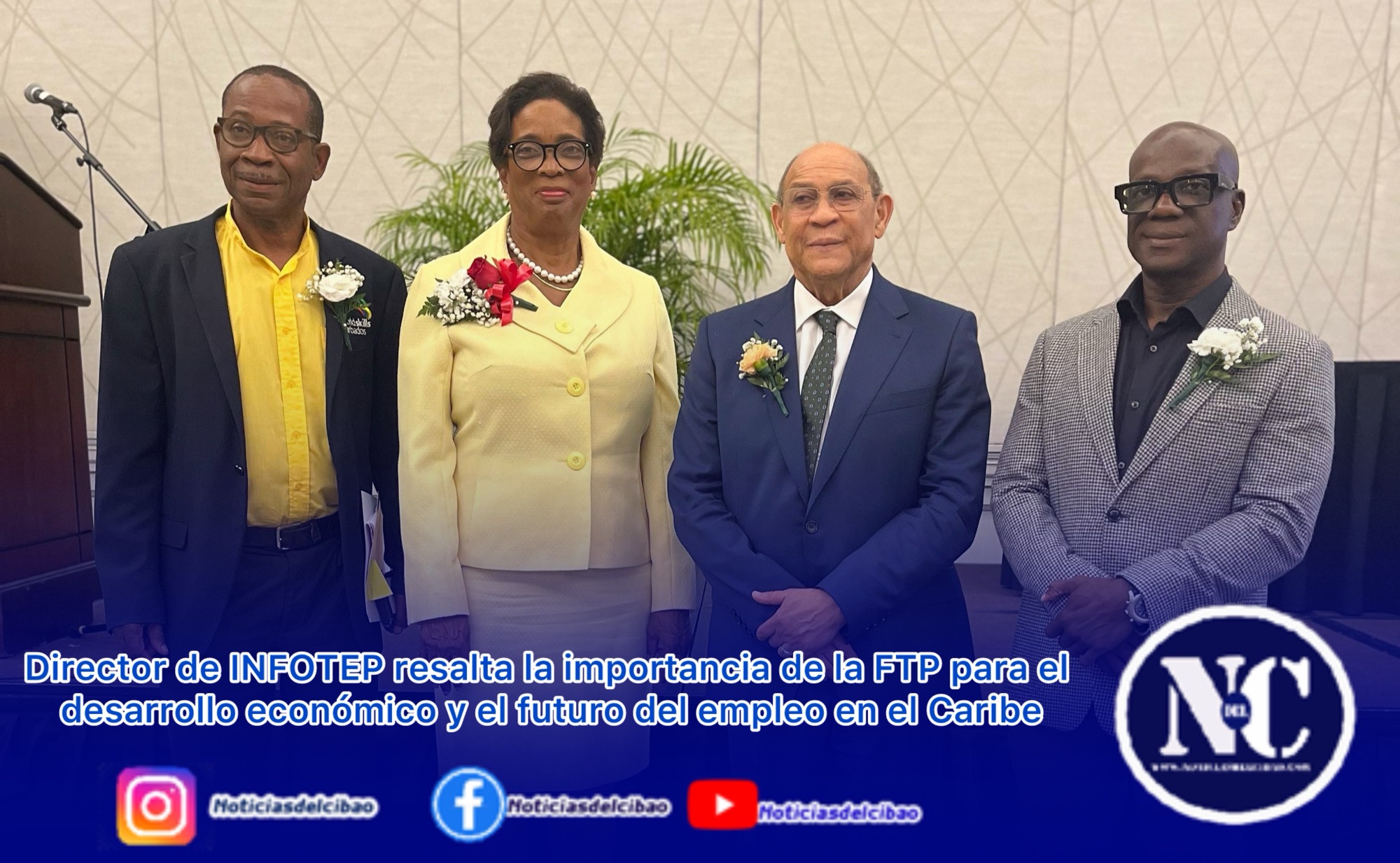 Director de INFOTEP resalta la importancia de la FTP para el desarrollo económico y el futuro del empleo en el Caribe