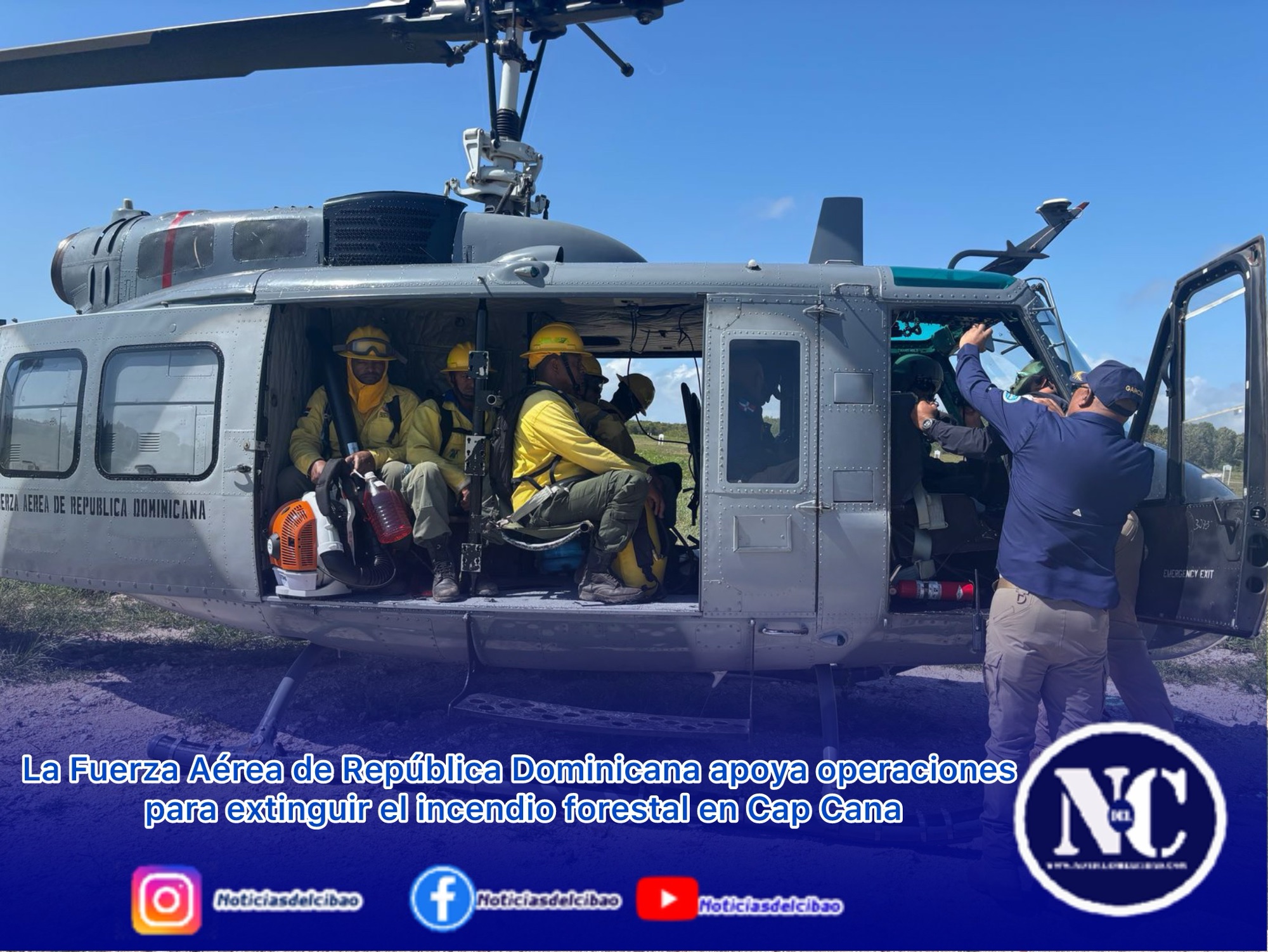 La Fuerza Aérea de República Dominicana apoya operaciones para extinguir el incendio forestal en Cap Cana