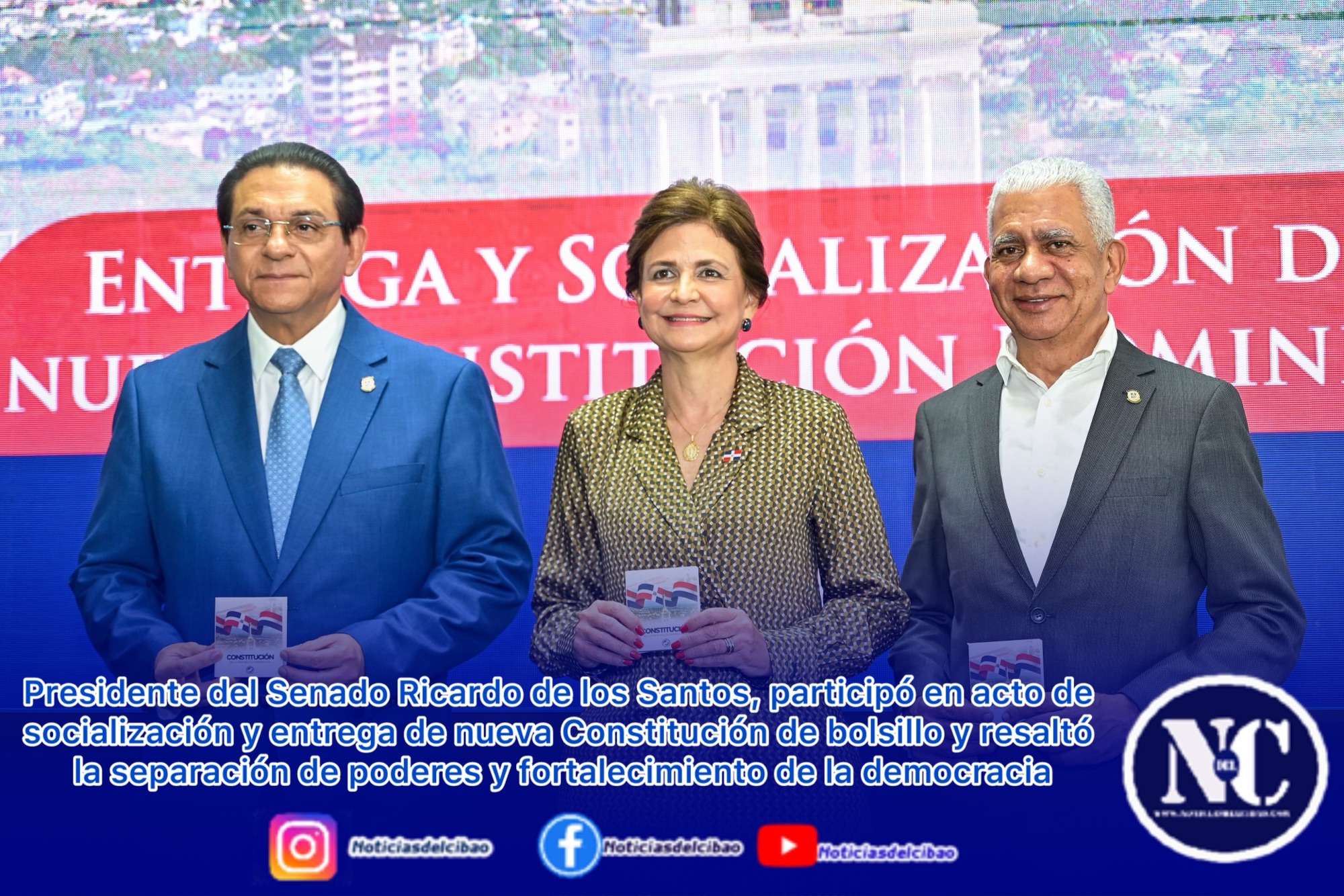 Presidente del Senado Ricardo de los Santos, participó en acto de socialización y entrega de nueva Constitución de bolsillo y resaltó la separación de poderes y fortalecimiento de la democracia