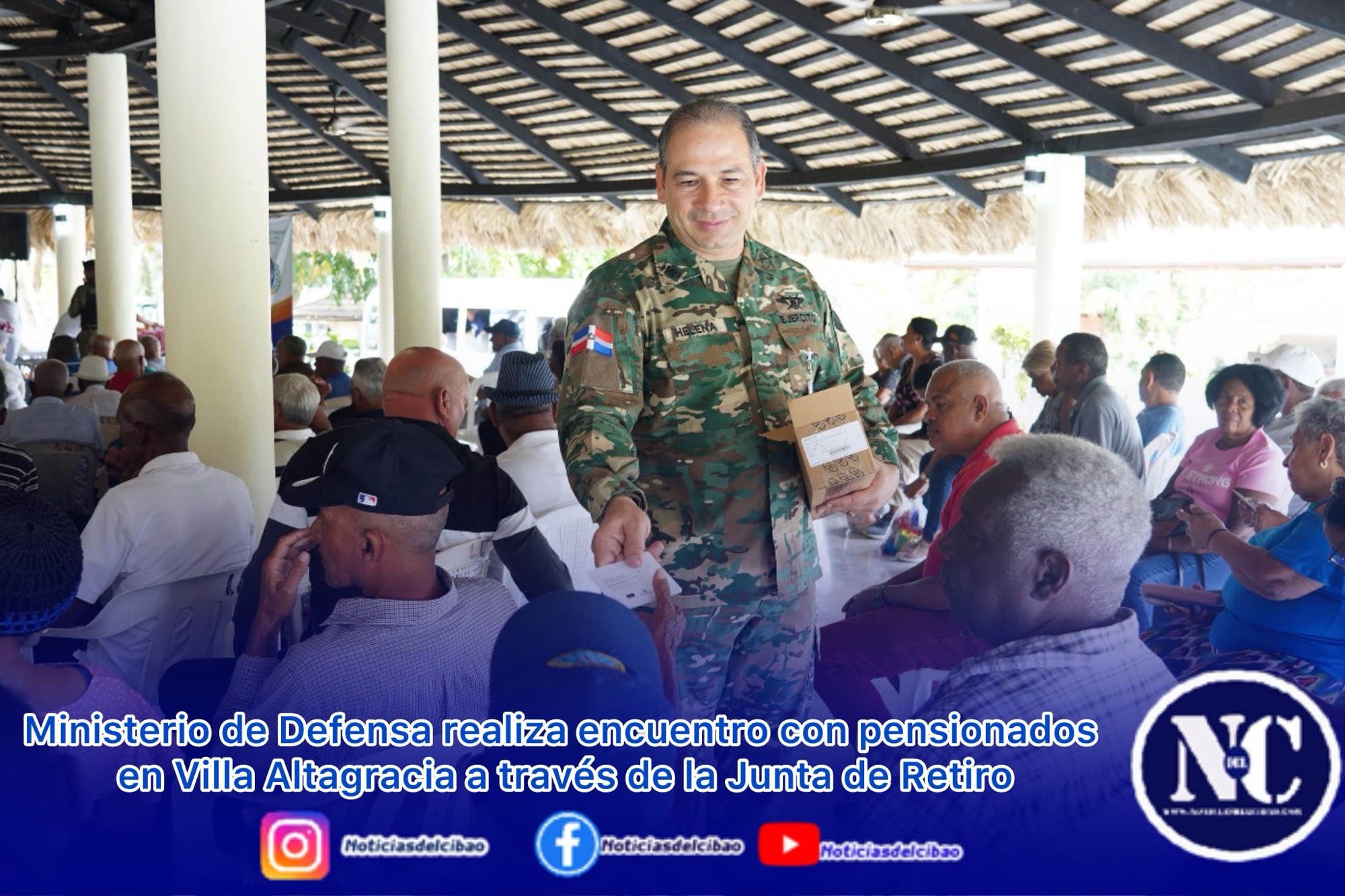 Ministerio de Defensa realiza encuentro con pensionados en Villa Altagracia a través de la Junta de Retiro