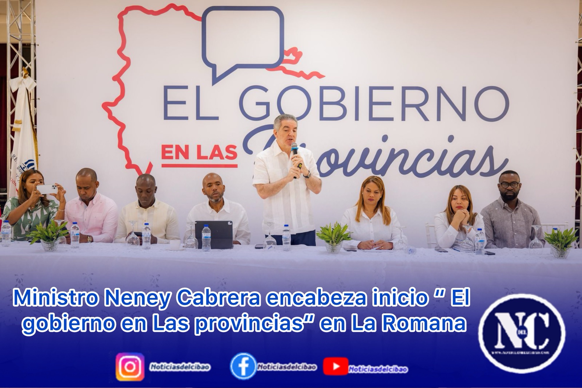 Ministro Neney Cabrera encabeza inicio “ El gobierno en Las provincias“ en La Romana