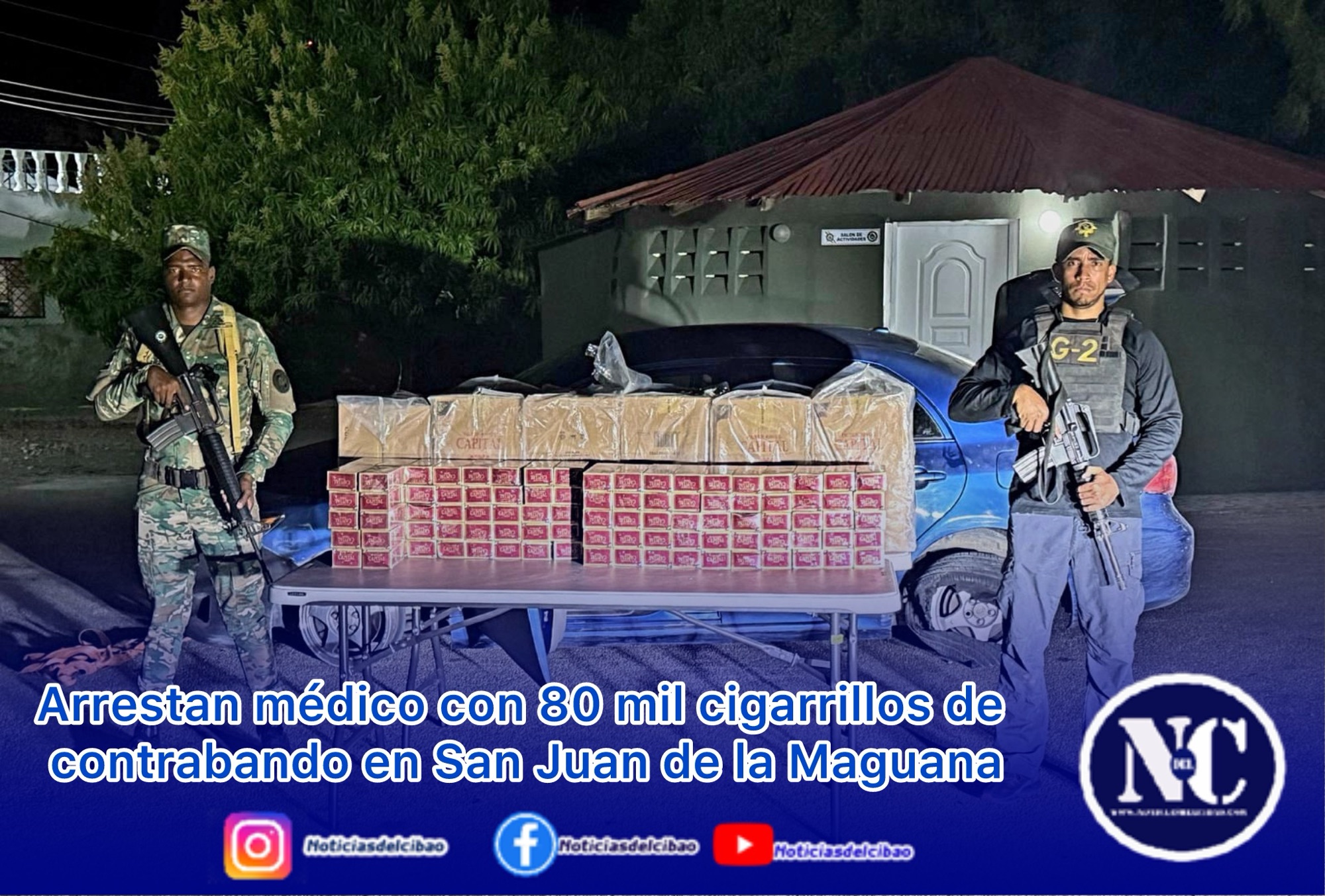 Arrestan médico con 80 mil cigarrillos de contrabando en San Juan de la Maguana