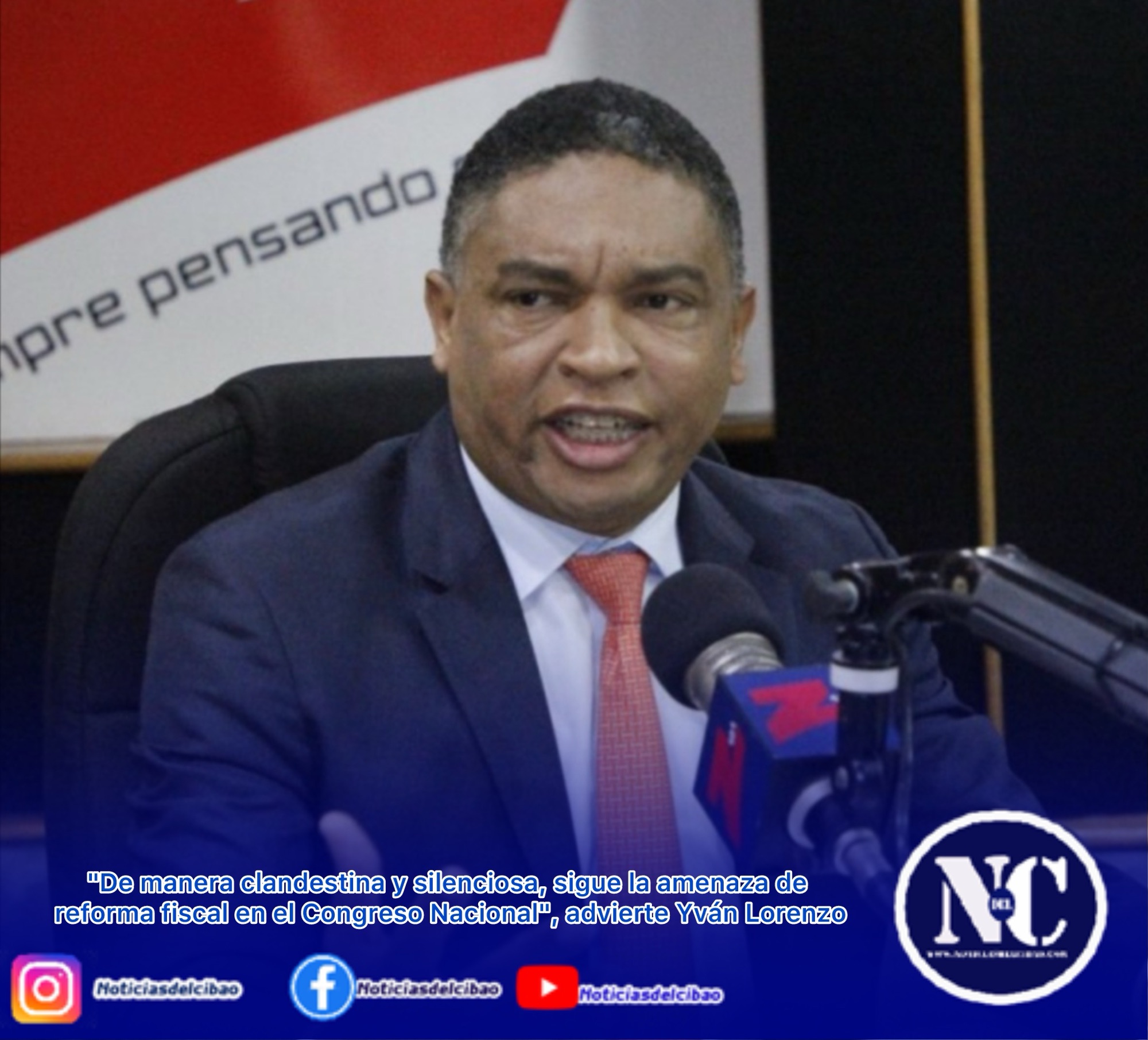 «De manera clandestina y silenciosa, sigue la amenaza de reforma fiscal en el Congreso Nacional», advierte Yván Lorenzo