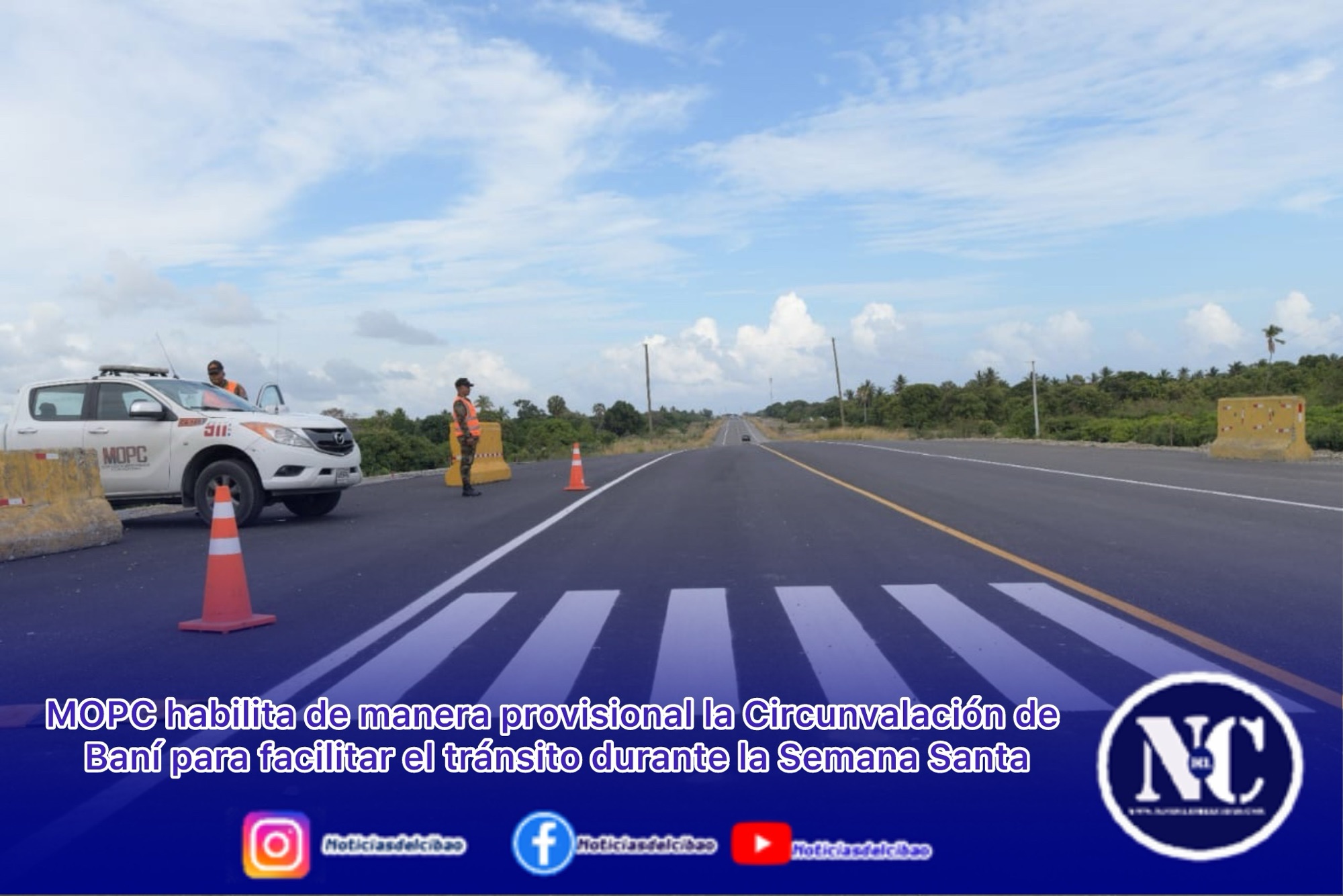 MOPC habilita de manera provisional la Circunvalación de Baní para facilitar el tránsito durante la Semana Santa