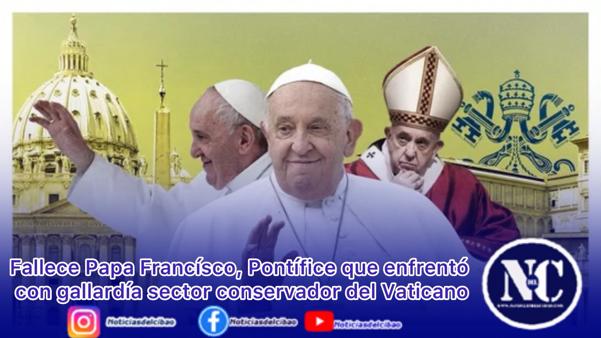 Fallece Papa Francísco, Pontífice que enfrentó con gallardía sector conservador del Vaticano