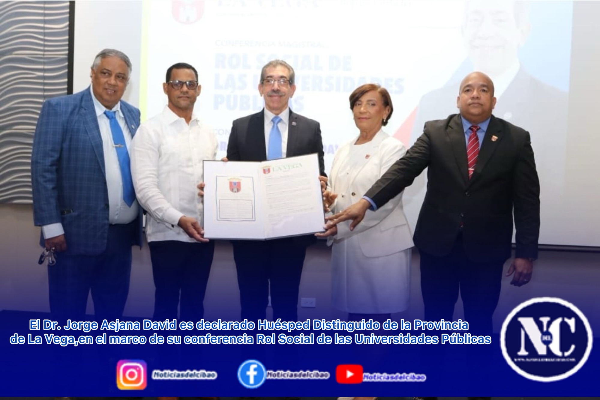 El Dr. Jorge Asjana David es declarado Huésped Distinguido de la Provincia de La Vega,en el marco de su conferencia Rol Social de las Universidades Públicas