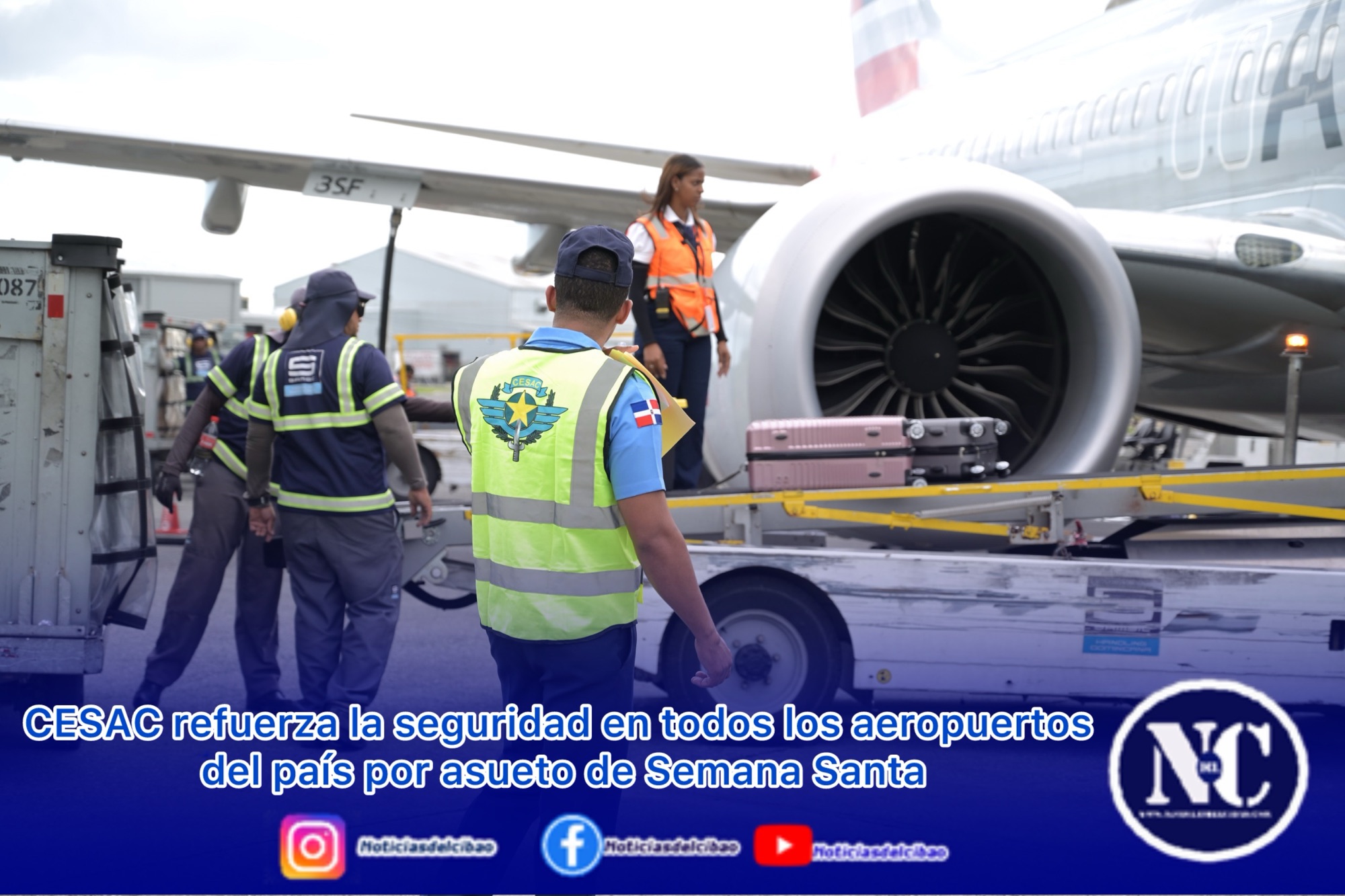 CESAC refuerza la seguridad en todos los aeropuertos del país por asueto de Semana Santa