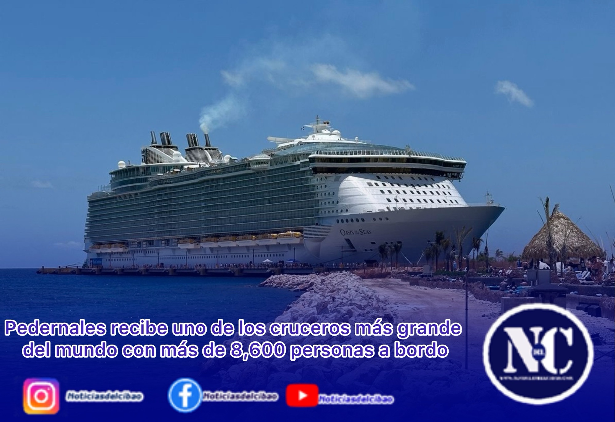 Pedernales recibe uno de los cruceros más grande del mundo con más de 8,600 personas a bordo