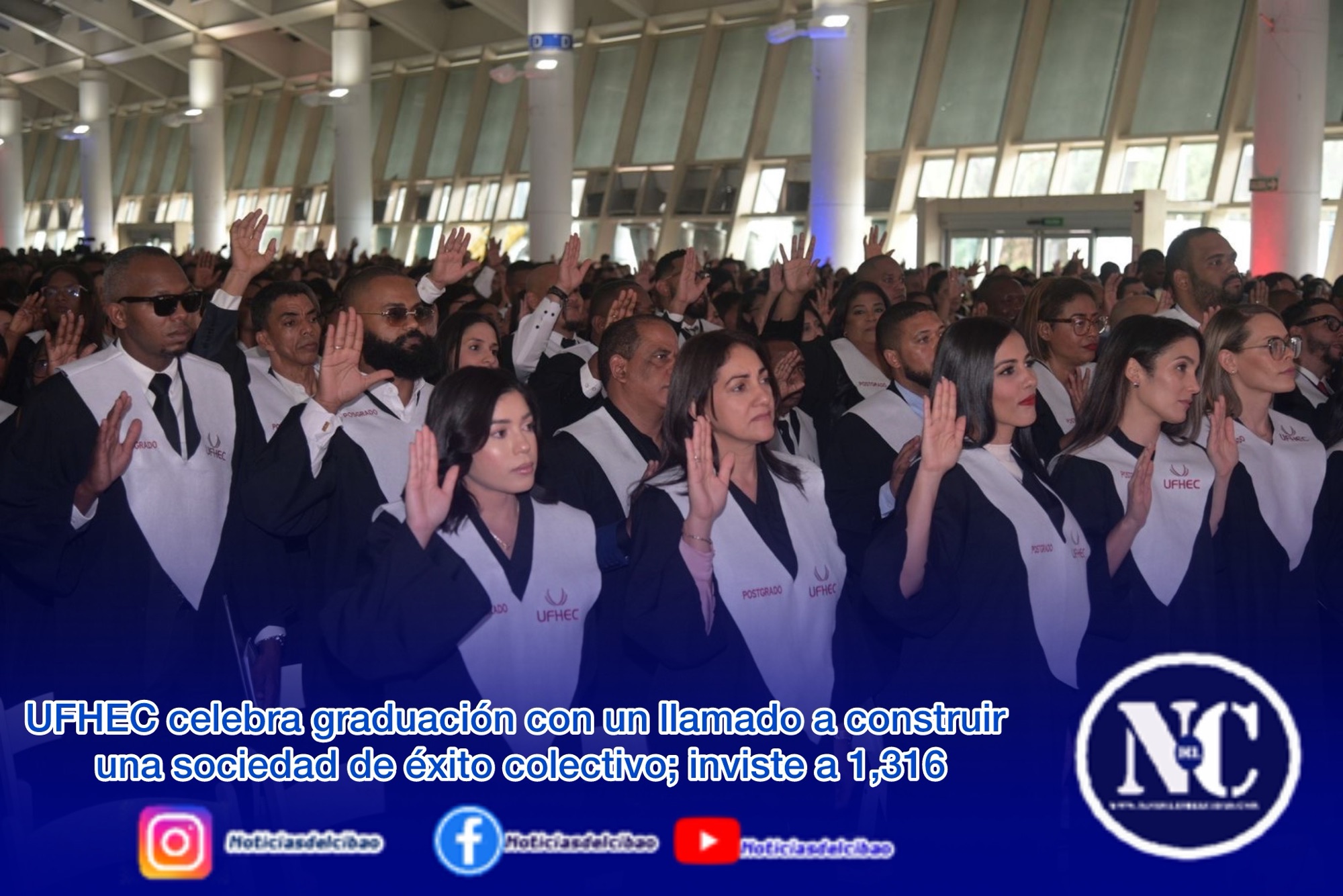 UFHEC celebra graduación con un llamado a construir una sociedad de éxito colectivo; inviste a 1,316