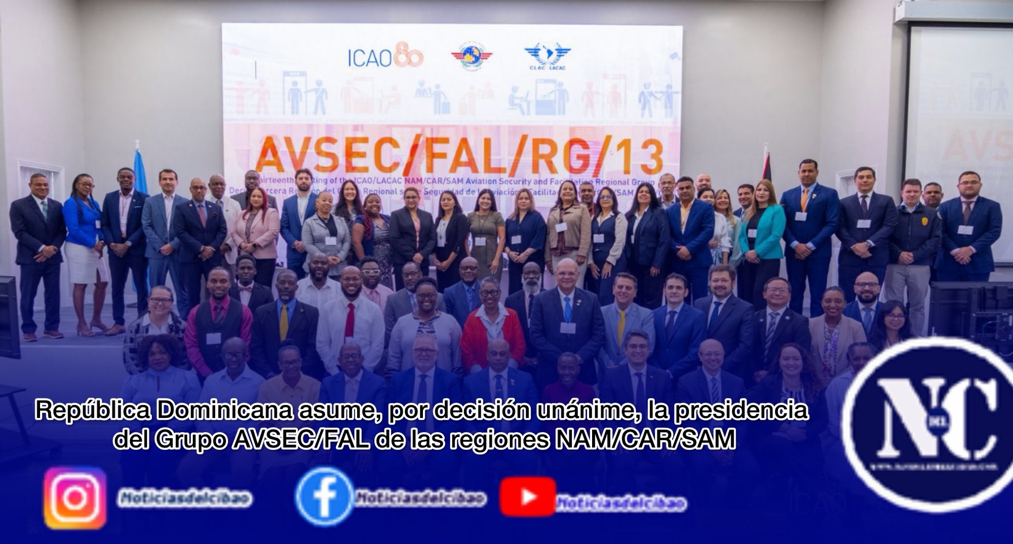República Dominicana asume, por decisión unánime, la presidencia del Grupo AVSEC/FAL de las regiones NAM/CAR/SAM