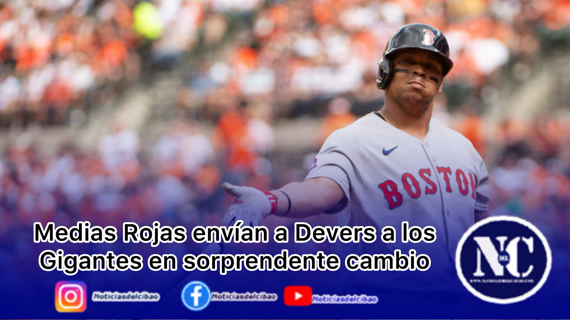 Medias Rojas envían a Devers a los Gigantes en sorprendente cambio