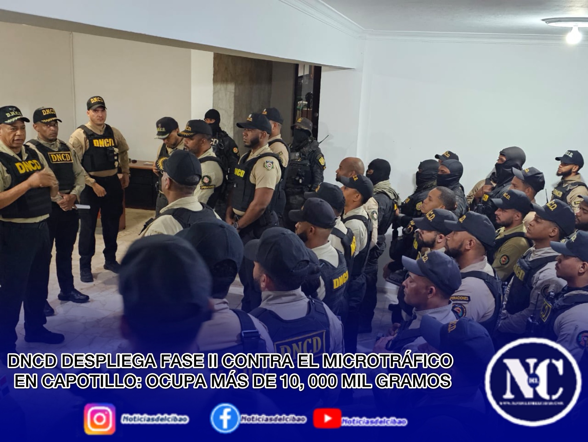 Si DNCD DESPLIEGA FASE II CONTRA EL MICROTRÁFICO EN CAPOTILLO: OCUPA MÁS DE 10, 000 MIL GRAMOS