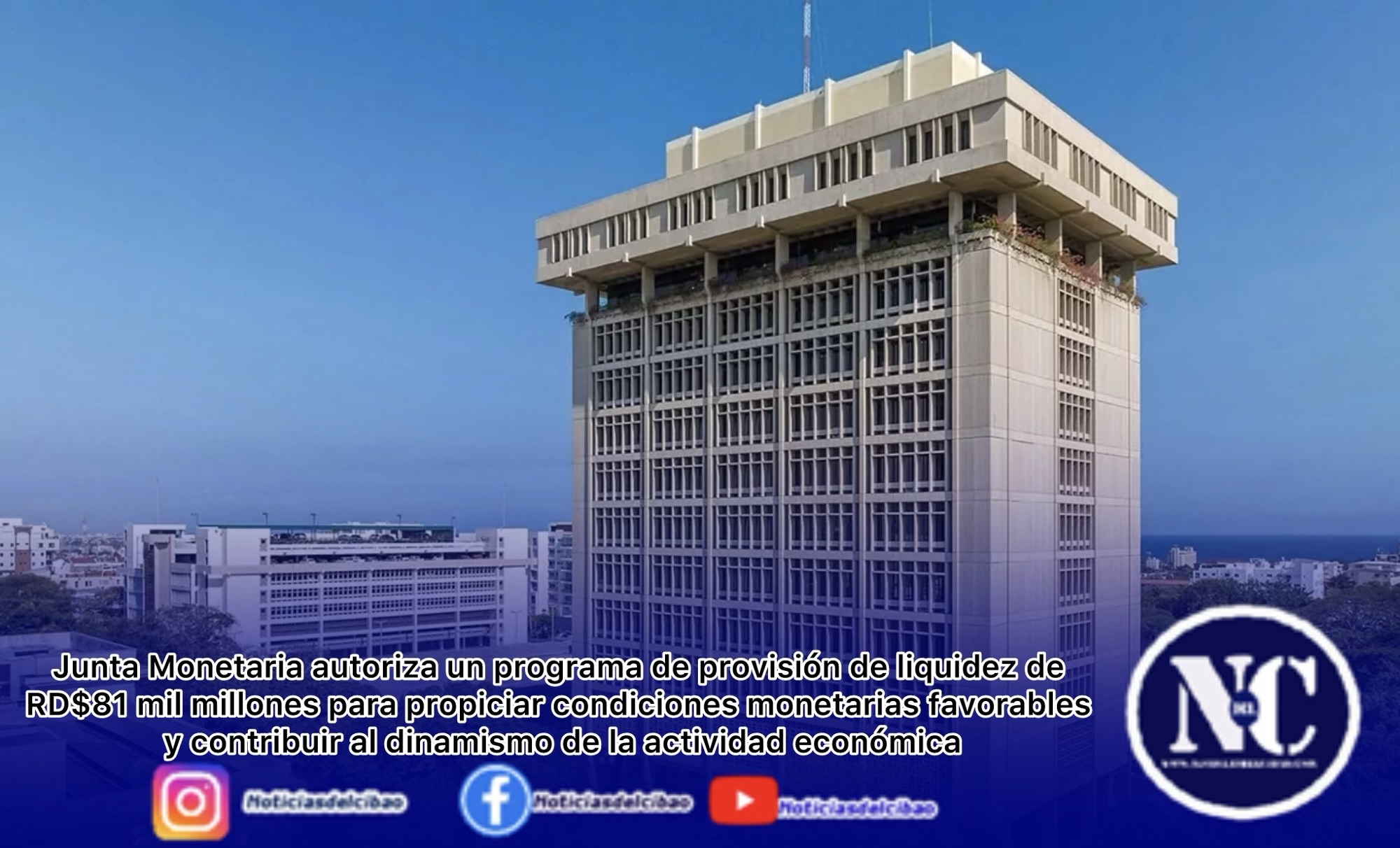 Junta Monetaria autoriza un programa de provisión de liquidez de RD$81 mil millones para propiciar condiciones monetarias favorables y contribuir al dinamismo de la actividad económica