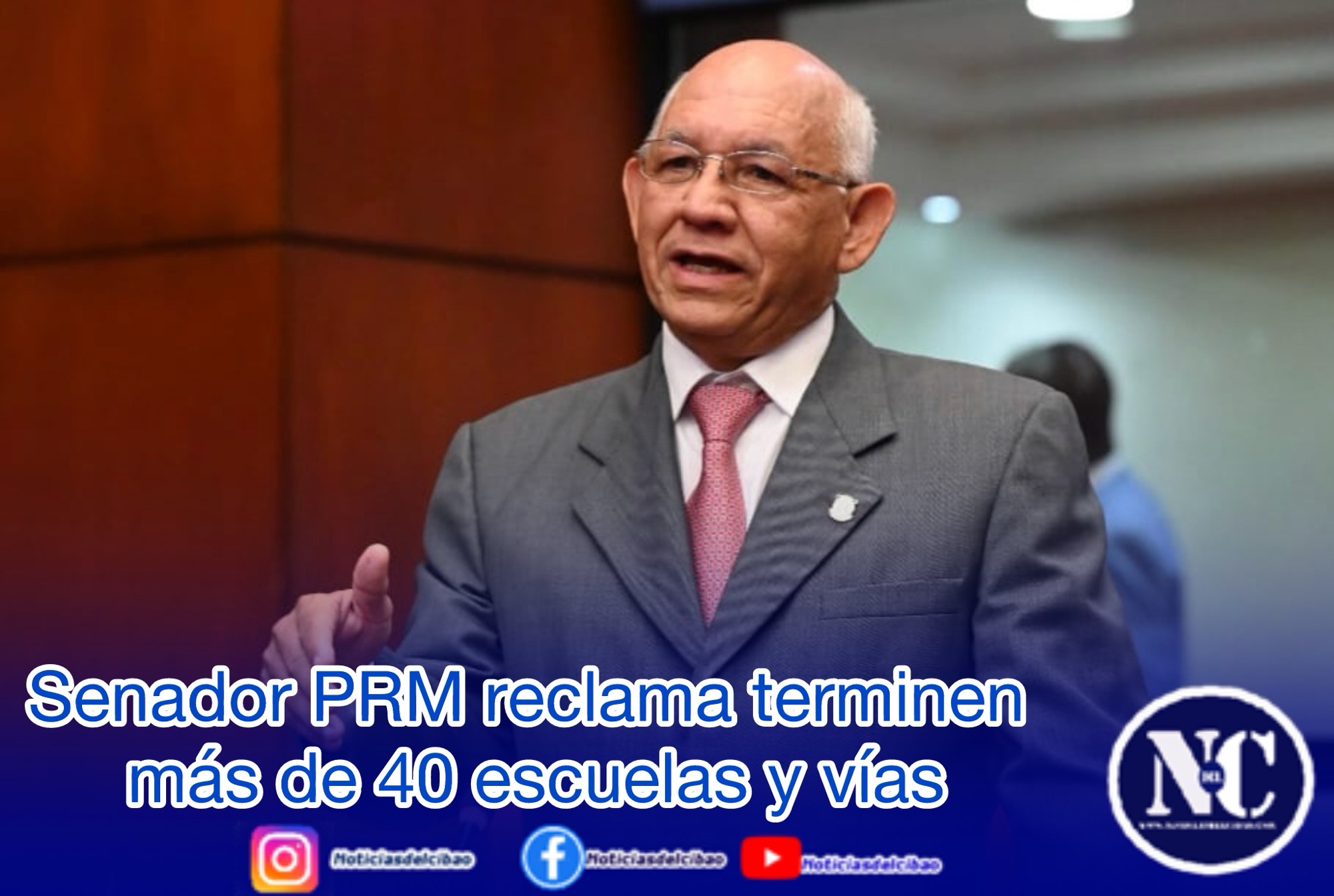 Senador PRM reclama terminen más de 40 escuelas y vías