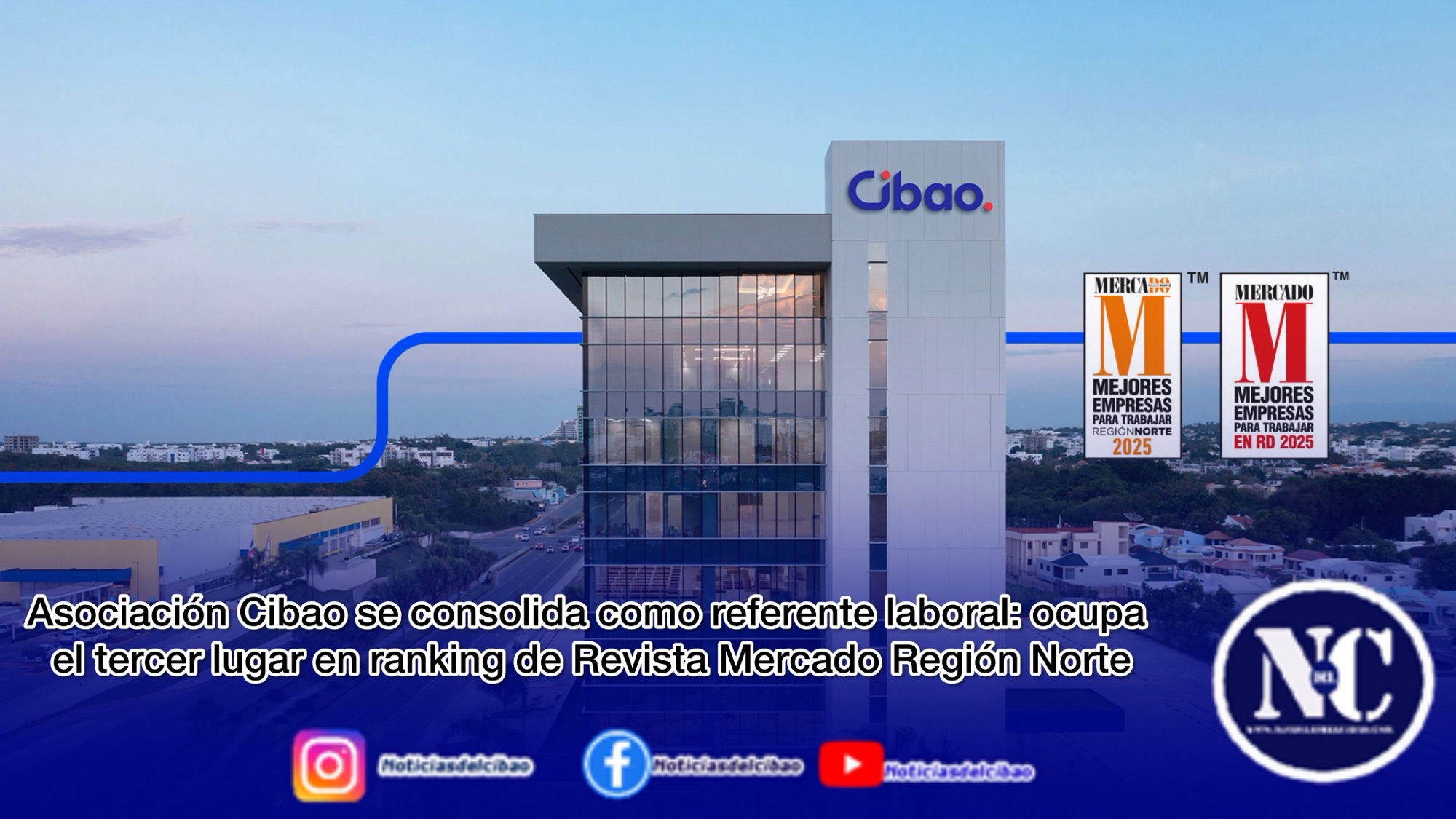 Asociación Cibao se consolida como referente laboral: ocupa el tercer lugar en ranking de Revista Mercado Región Norte
