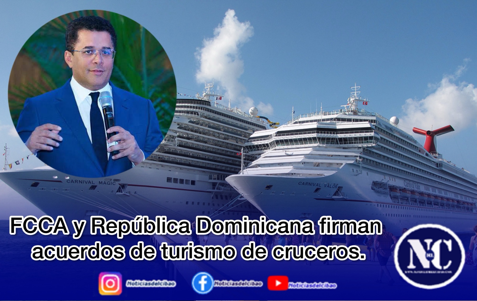 FCCA y República Dominicana firman acuerdos de turismo de cruceros.