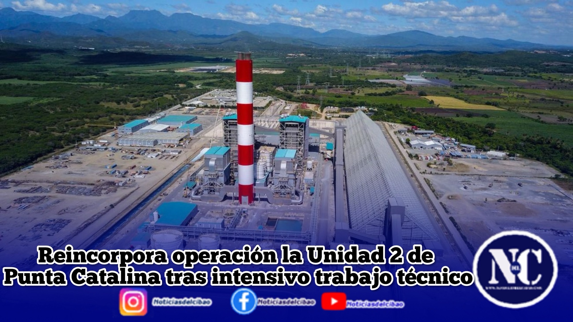 Reincorpora operación la Unidad 2 de Punta Catalina tras intensivo trabajo técnico