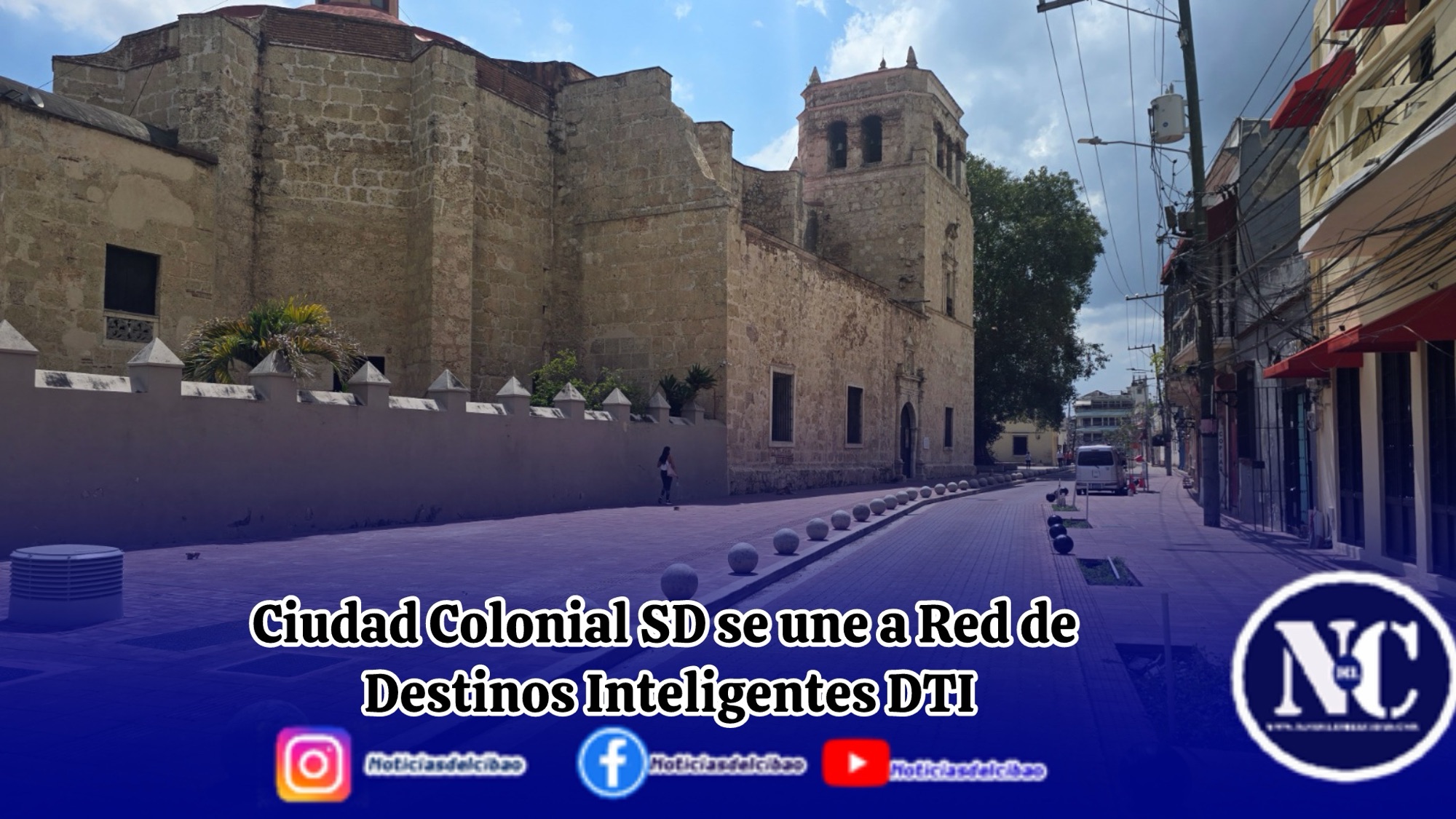 Ciudad Colonial SD se une a Red de Destinos Inteligentes DTI