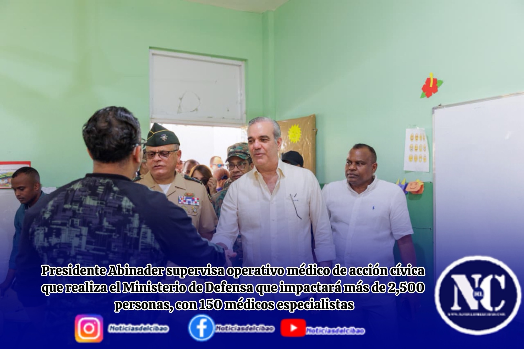 Presidente Abinader supervisa operativo médico de acción cívica que realiza el Ministerio de Defensa que impactará más de 2,500 personas, con 150 médicos especialistas