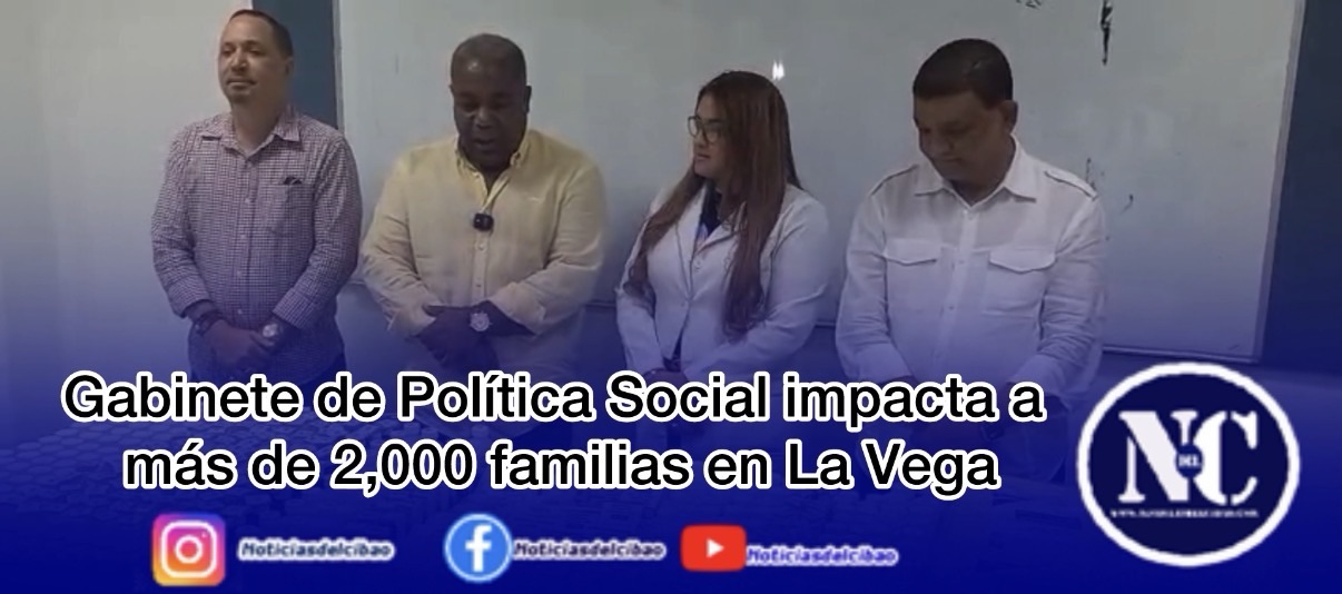 Gabinete de Política Social impacta a más de 2,000 familias en La Vega