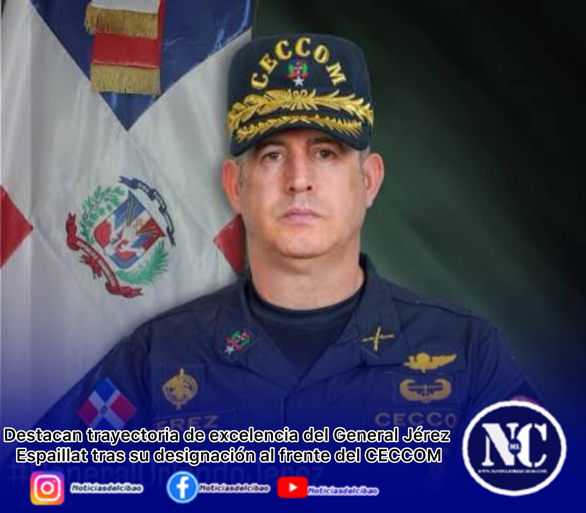 Destacan trayectoria de excelencia del General Jérez Espaillat tras su designación al frente del CECCOM