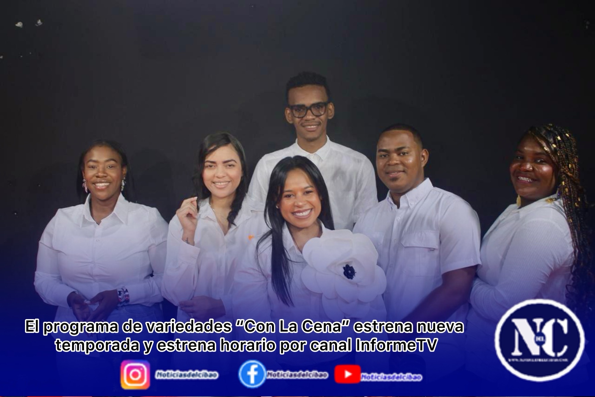 El programa de variedades “Con La Cena” estrena nueva temporada y estrena horario por canal&nbsp; InformeTV