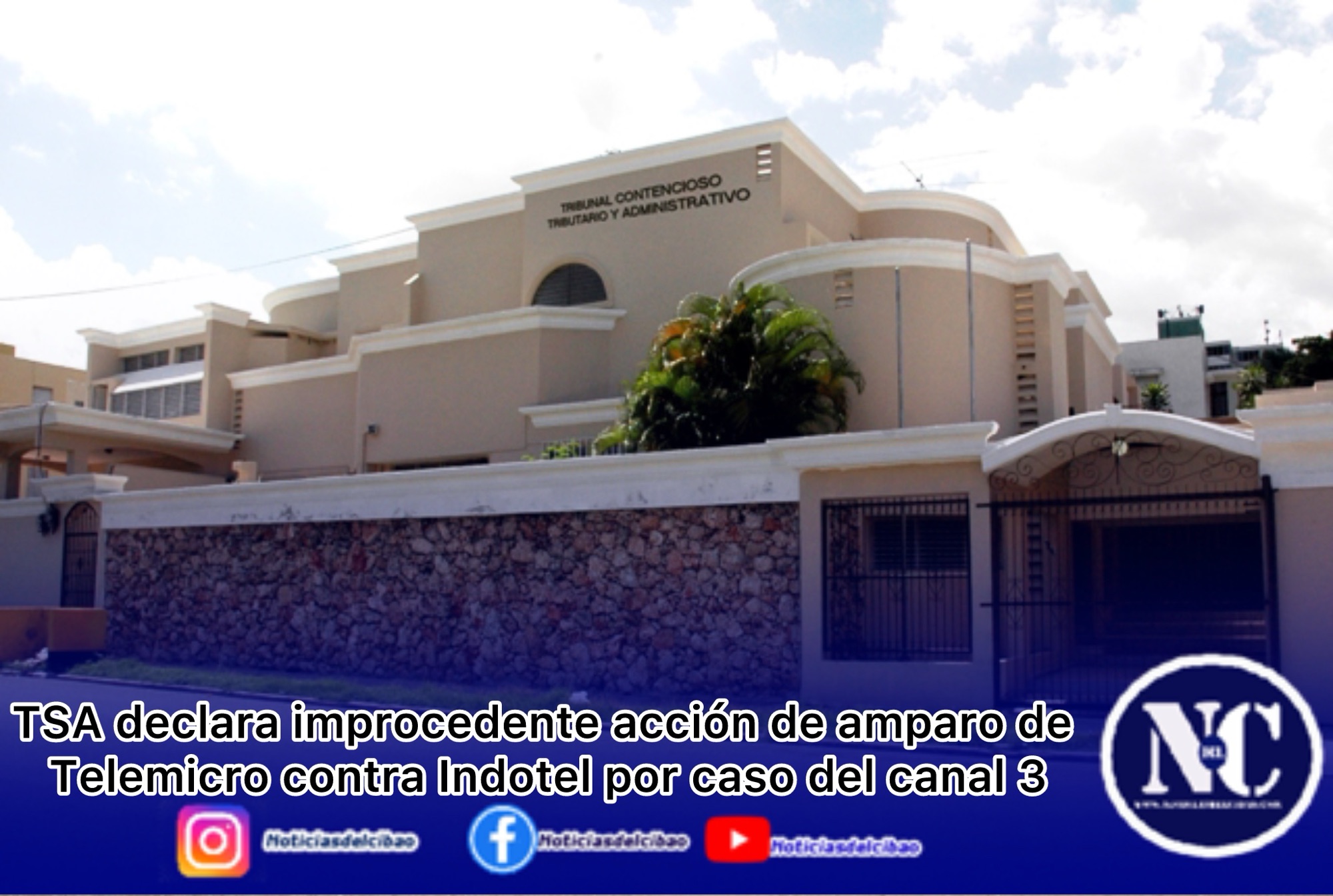 TSA declara improcedente acción de amparo de Telemicro contra Indotel por caso del canal 3