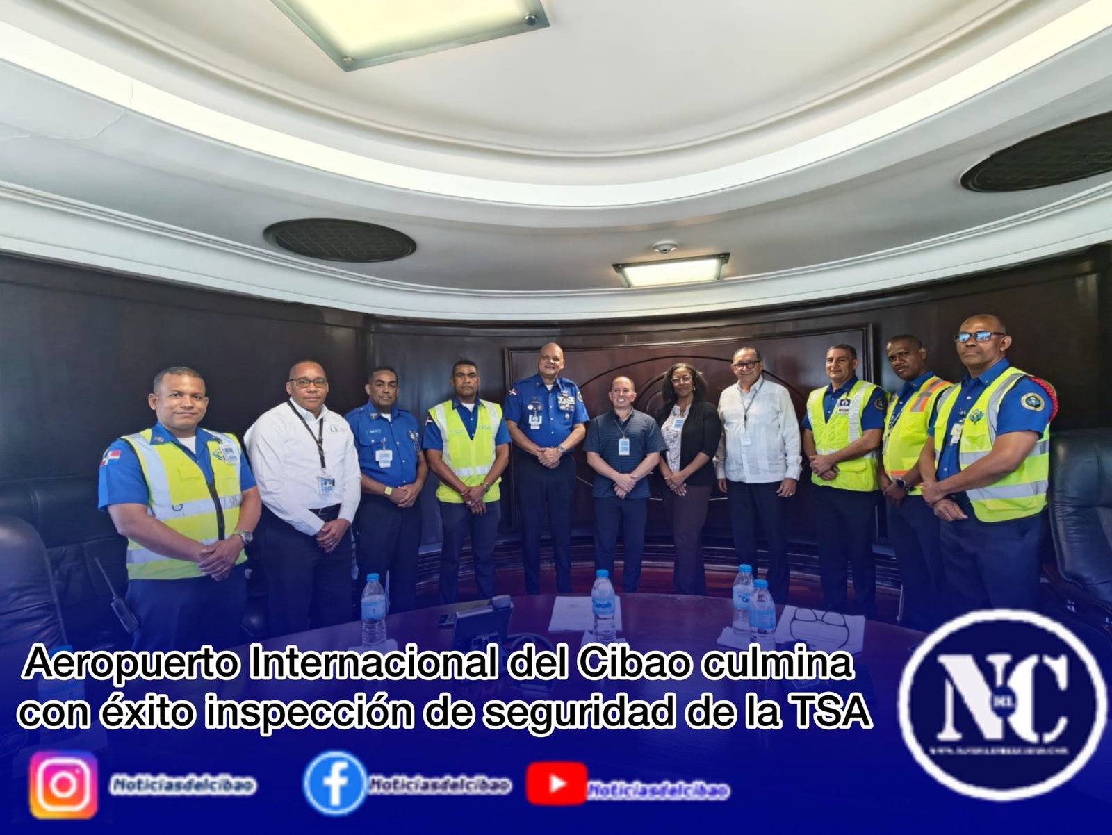 Aeropuerto Internacional del Cibao culmina con éxito inspección de seguridad de la TSA